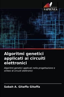 Cover for Sabah A Gitaffa Gitaffa · Algoritmi genetici applicati ai circuiti elettronici (Pocketbok) (2021)