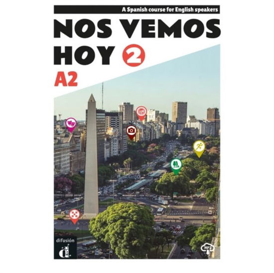 Cover for Nos vemos hoy 2 - Edicion inglesa para estudiantes + audio MP3. A2 (Paperback Book) (2024)