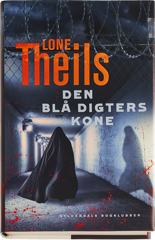Cover for Lone Theils · Den blå digters kone (Indbundet Bog) [1. udgave] (2016)