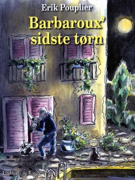 Cover for Erik Pouplier · Barbaroux: Barbaroux sidste tørn (Sewn Spine Book) [2º edição] (2017)