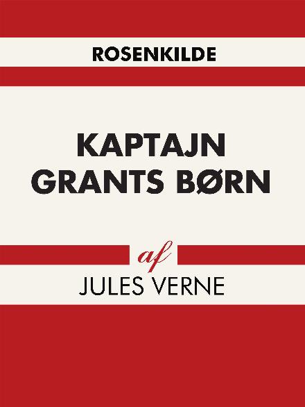 Cover for Jules Vernes · Kaptajn Grants børn (Sewn Spine Book) [1. wydanie] (2017)