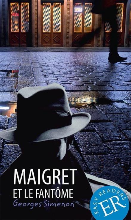 Cover for Georges Simenon Limited · Easy Readers: Maigret et le fantôme, ER B (Sewn Spine Book) [2. Painos] (2015)