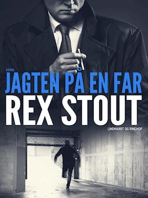 Cover for Rex Stout · Nero Wolfe: Jagten på en far (Sewn Spine Book) [1. wydanie] (2019)