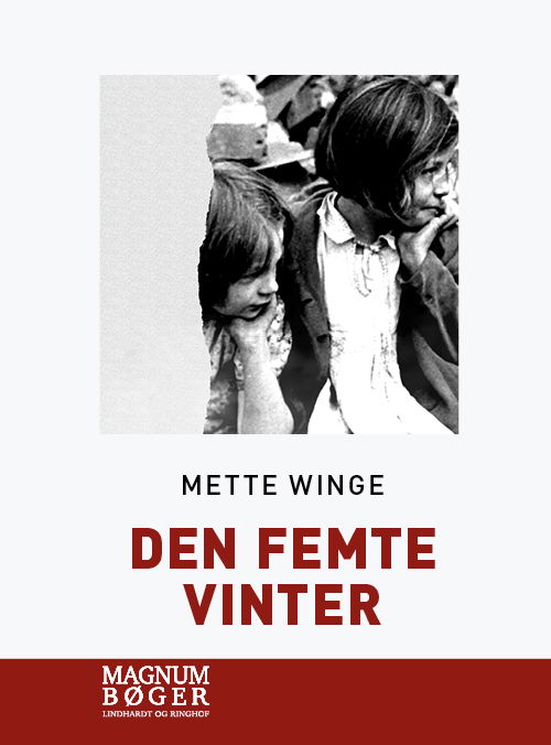 Den femte vinter (Storskrift) - Mette Winge - Books - Lindhardt og Ringhof - 9788726371185 - June 30, 2020