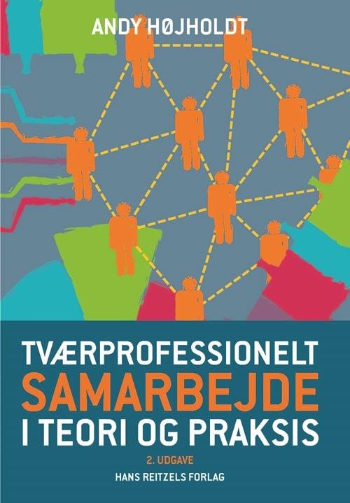 Cover for Andy Højholdt · Tværprofessionelt samarbejde (Taschenbuch) [2. Ausgabe] (2016)