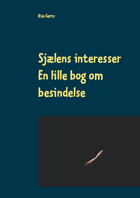 Cover for Kim Gørtz · Sjælens interesser (Paperback Book) [1. Painos] (2021)