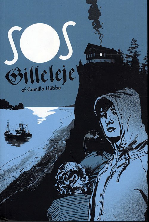 Cover for Camilla Hübbe · SOS Gilleleje (Sewn Spine Book) [1. Painos] (2009)