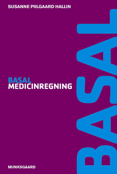 Basal-serien: Basal medicinregning - Susanne Piilgaard Hallin - Books - Gyldendal - 9788762812185 - June 6, 2014
