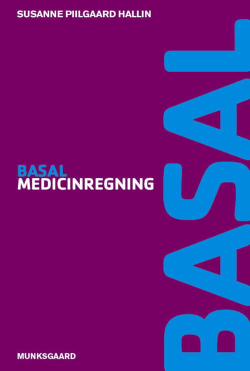 Susanne Piilgaard Hallin · Basal-serien: Basal medicinregning (Sewn Spine Book) [1º edição] (2014)