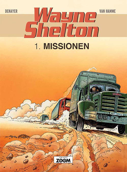 Cover for Van Hamme Denayer · Wayne Shelton: Wayne Shelton 1: Missionen (Sewn Spine Book) [1e uitgave] (2020)