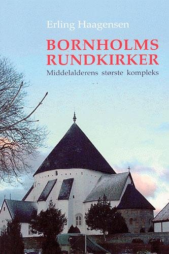 Cover for Erling Haagensen · Bornholms rundkirker (Book) [1.º edición] (2003)