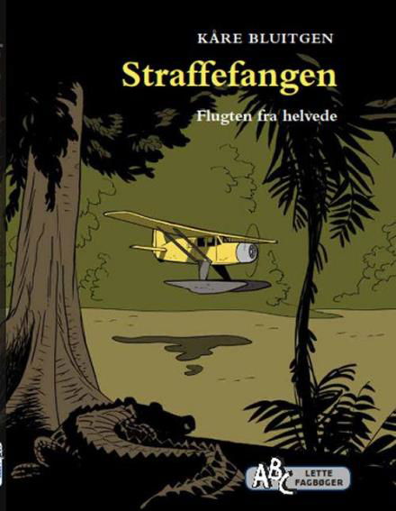 Cover for Kåre Bluitgen · ABCs lette fagbøger: Straffefangen (Innbunden bok) [1. utgave] (2017)