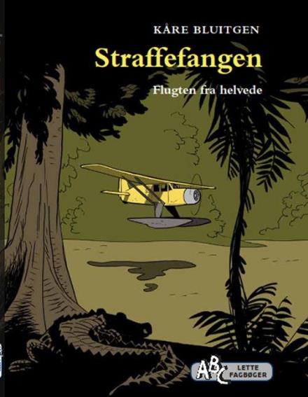 Cover for Kåre Bluitgen · ABCs lette fagbøger: Straffefangen (Gebundesens Buch) [1. Ausgabe] (2017)