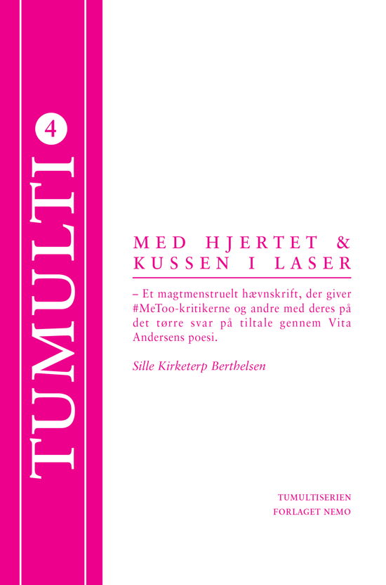 Tumulti: Med hjertet og kussen i laser - Sille Kirketerp Berthelsen - Books - Forlaget Nemo - 9788792880185 - May 10, 2019