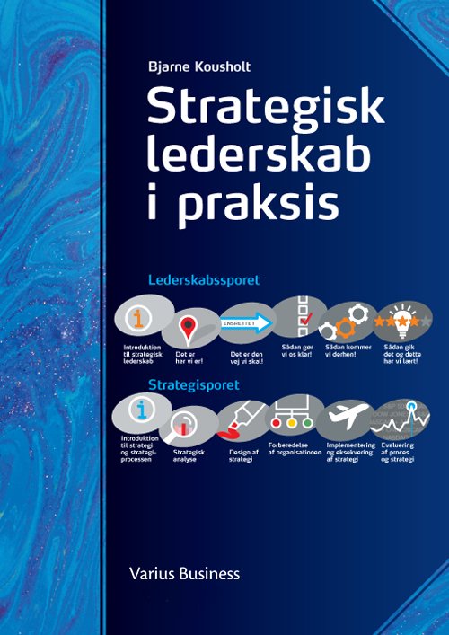 Cover for Bjarne Kousholt · Strategisk lederskab i praksis (Hardcover bog) (2017)