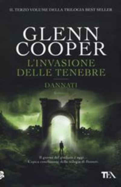 Cover for Glenn Cooper · L' Invasione Delle Tenebre. Dannati (Book) (2017)