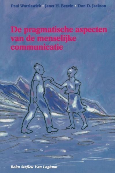 Cover for W W Norton &amp; Company Inc · De Pragmatische Aspecten Van De Menselijke Communicatie (Paperback Book) [2nd edition] (1974)