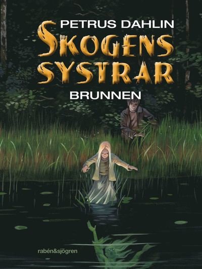 Cover for Petrus Dahlin · Skogens systrar: Brunnen (Audiobook (MP3)) (2017)