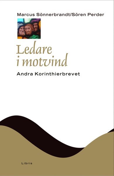 Cover for Sören Perder · Nya testamentets budskap (NTB): Ledare i motvind : Andra Korinthierbrevet (Bound Book) (2017)