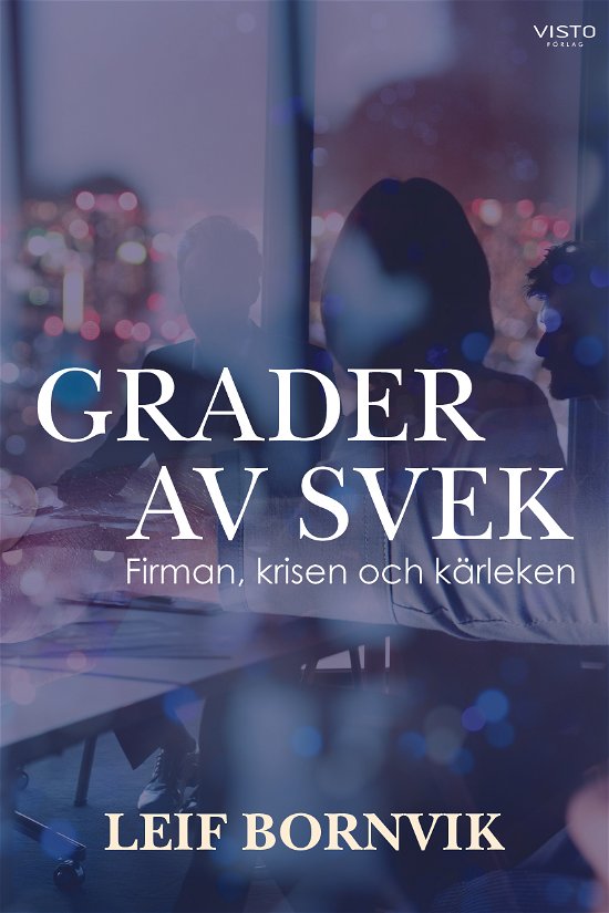 Cover for Leif Bornvik · Grader av svek (Book) (2023)