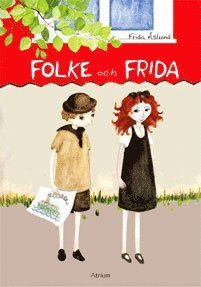 Cover for Frida Åslund · Folke och Frida (Inbunden Bok) (2008)