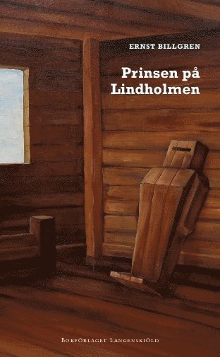 Cover for Ernst Billgren · Prinsen på Lindholmen (Hardcover Book) (2009)