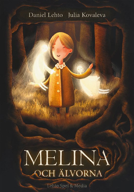 Melina och älvorna - Daniel Lehto - Books - Fria Ligan - 9789198735185 - April 11, 2023