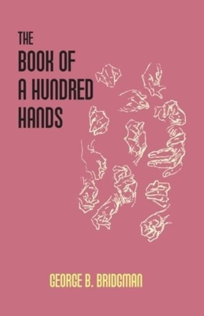 Cover for George B Bridgman · The Book Of A Hundred Hands (Pocketbok) (2017)