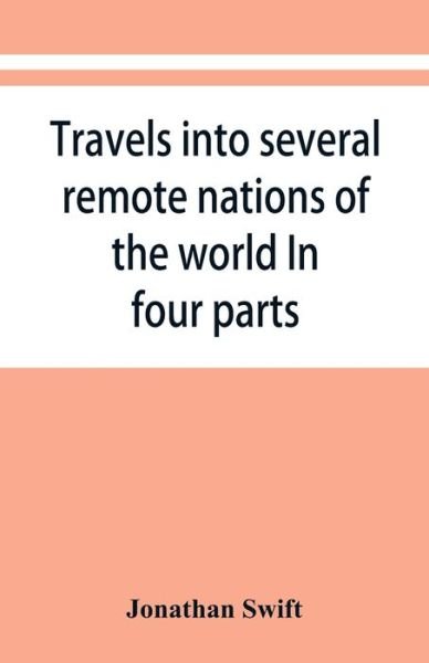 Cover for Jonathan Swift · Travels into several remote nations of the world. In four parts (Pocketbok) (2019)