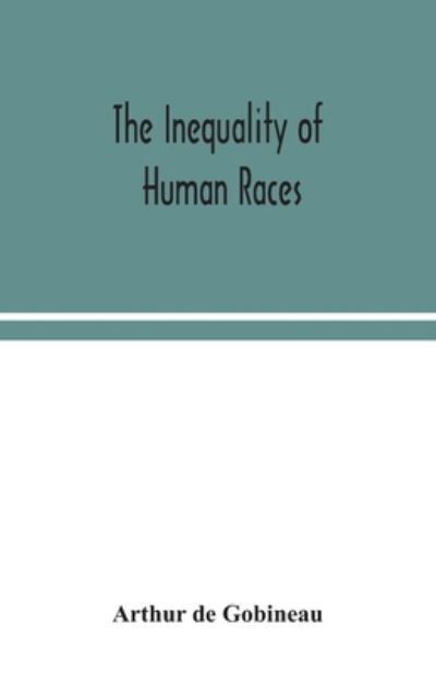 Cover for Arthur De Gobineau · The inequality of human races (Paperback Book) (2020)