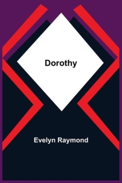 Cover for Evelyn Raymond · Dorothy (Pocketbok) (2021)