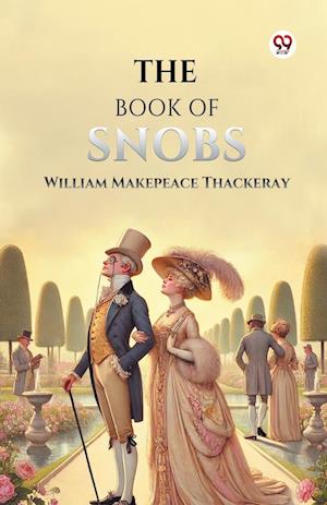 Cover for William Makepeace Thackeray · The Book of Snobs (Paperback Book) (2025)