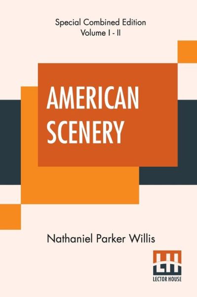 Cover for Nathaniel Parker Willis · American Scenery (Complete) (Paperback Book) (2020)