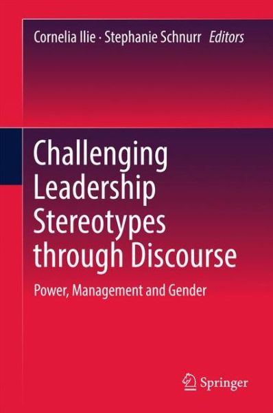 Cover for Challenging Leadership Stereotypes Through Discourse: Power, Management and Gender (Hardcover Book) [1st ed. 2017 edition] (2017)