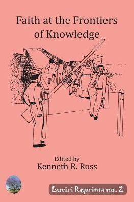 Cover for Kenneth R Ross · Faith at the Frontiers of Knowledge (Paperback Book) (2018)