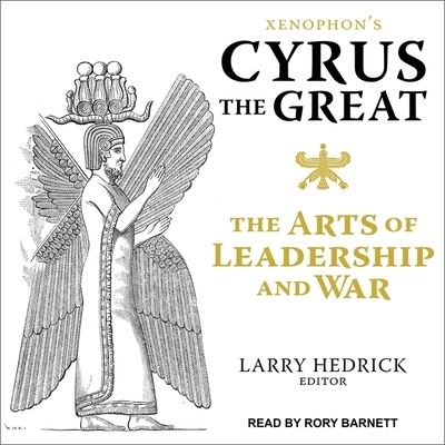 Xenophon's Cyrus the Great - Xenophon - Muzyka - TANTOR AUDIO - 9798200427185 - 24 kwietnia 2018