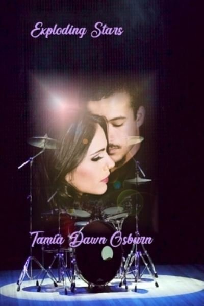Cover for Tamia Dawn Osburn · Exploding Stars - The Empire: A Rock 'n Roll Romance (Paperback Book) (2022)