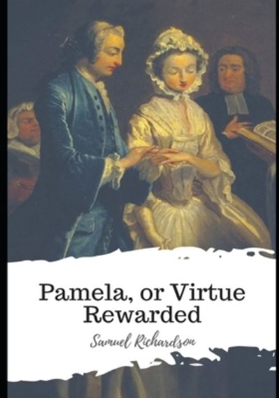 Cover for Samuel Richardson · Pamela, or Virtue Rewarded (Paperback Book) (2021)