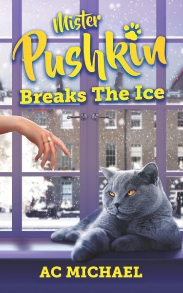 Cover for Ac Michael · Mister Pushkin Breaks The Ice (Pocketbok) [Large Print edition] (2020)
