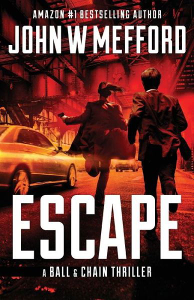 John W Mefford · Escape (Paperback Book) (2020)