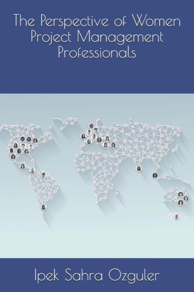 Cover for Ipek Sahra Ozguler · The Perspective of Women Project Management Professionals (Pocketbok) (2020)