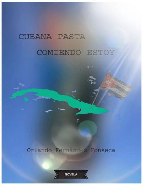 Cover for Orlando Fernandez Fonseca · Cubana Pasta comiendo estoy (Paperback Book) (2020)