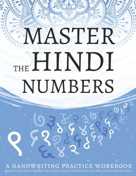 Cover for Lang Workbooks · Master The Hindi Numbers, A Handwriting Practice Workbook (Paperback Book) (2020)