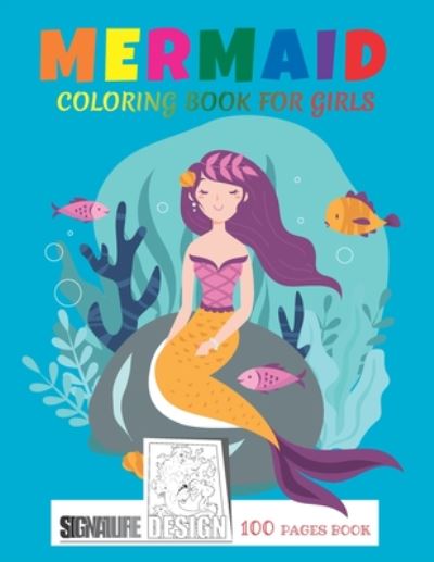 Cover for Signature Design · Mermaid Coloring Book For Girls (Paperback Book) (2020)