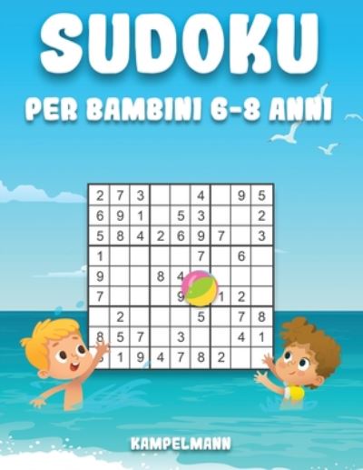 Cover for Kampelmann · Sudoku per Bambini 6-8 Anni (Pocketbok) (2020)