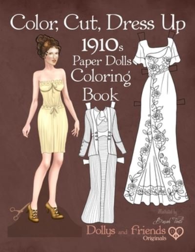 Cover for Dollys and Friends · Color, Cut, Dress Up 1910s Paper Dolls Coloring Book, Dollys and Friends Originals (Paperback Book) (2020)