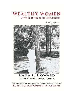 Cover for Daija Howard · Wealthy Women Entrepreneurs Of Influence Magazine (Paperback Book) (2020)