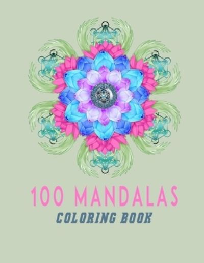 Cover for Mandala Coloring Book · 100 Mandala Coloring Book (Paperback Book) (2020)