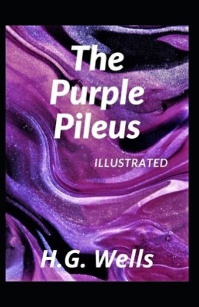 Cover for H. G. Wells · Purple Pileus Illustrated (N/A) (2021)