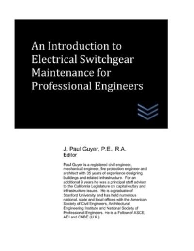 Cover for J Paul Guyer · An Introduction to Electrical Switchgear Maintenance for Professional Engineers (Paperback Book) (2022)